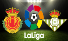 Soi kèo nhà cái Mallorca vs Betis, 15/08/2021 – VĐQG Tây Ban Nha